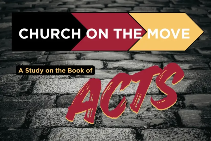 Sunday Morning Adult Bible Study: Church on the Move