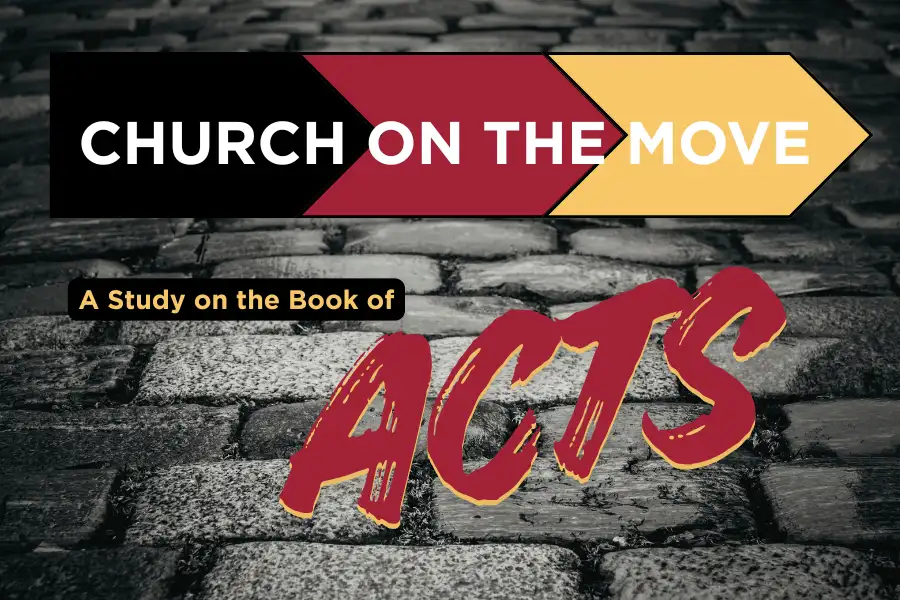 Church on the move: a bible study on the book of acts.