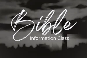 Bible Information Class