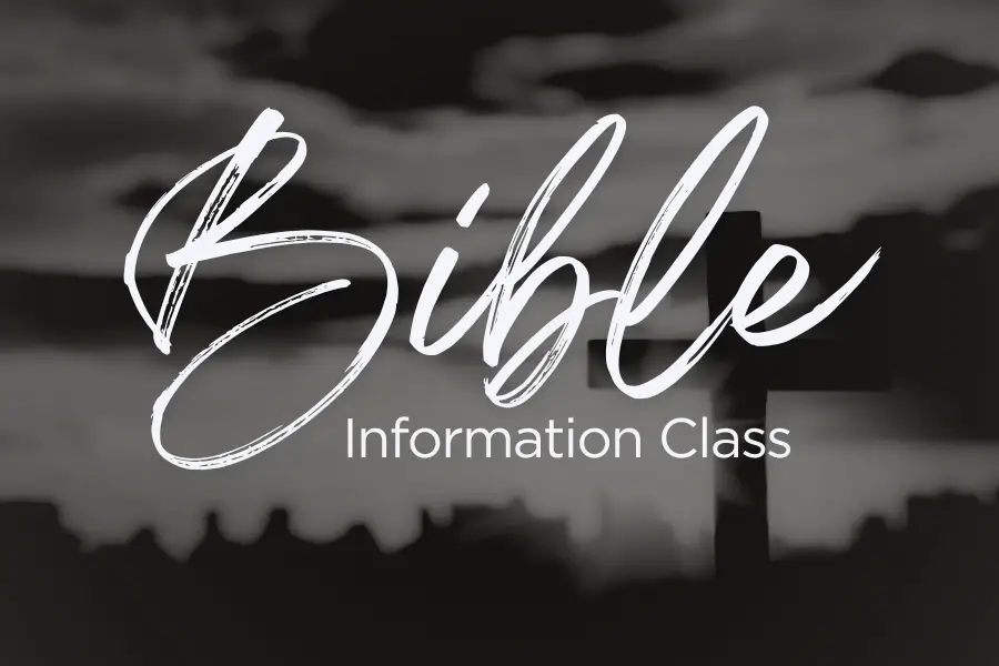 Bible Information Class