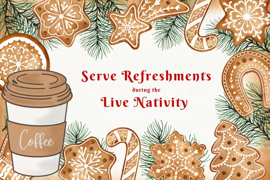 serve refreshments during the live nativity text surrounded by cookie cutouts and coffee
